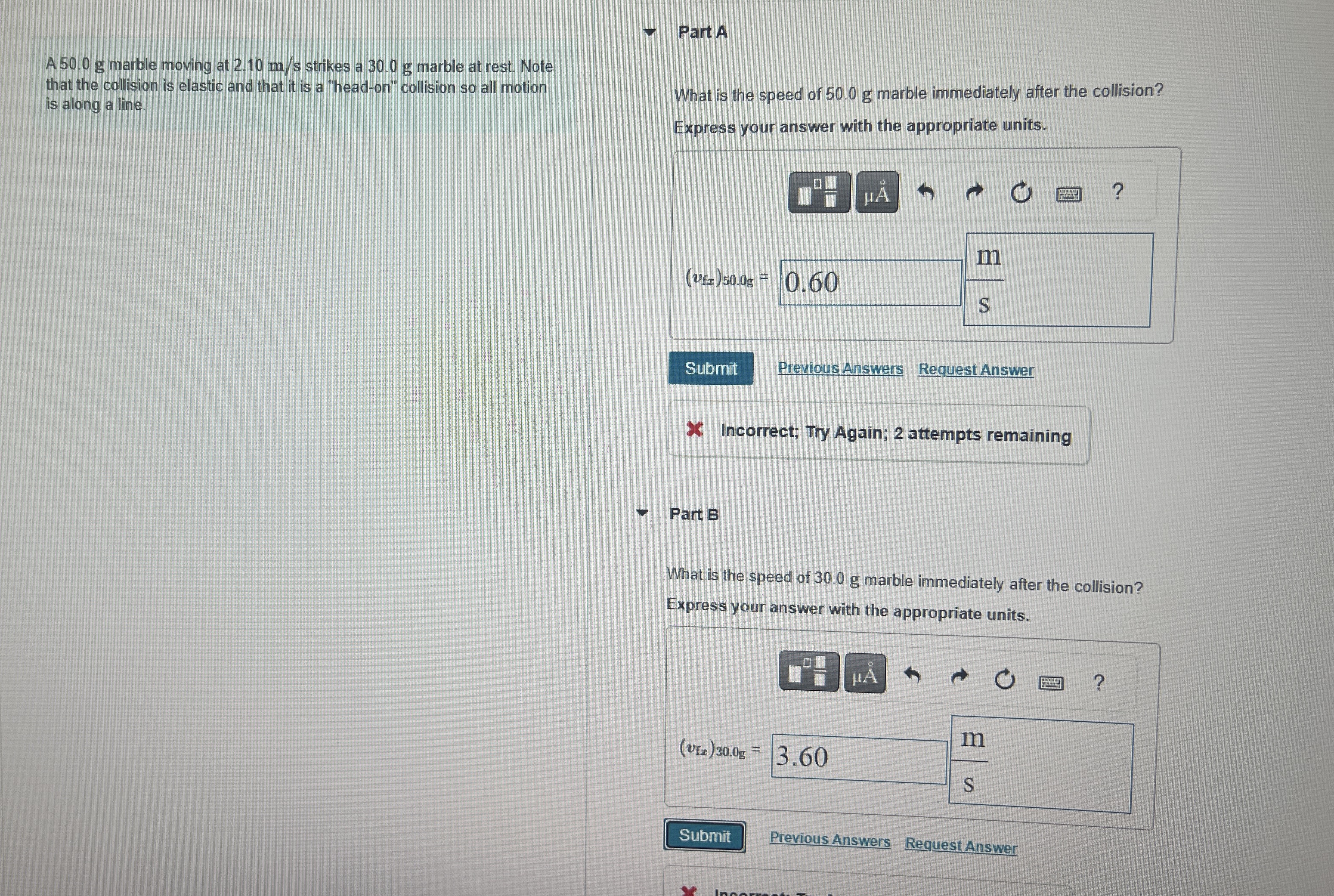 A 5 0 . 0 g marble moving at 2 . 1 0 m s strikes