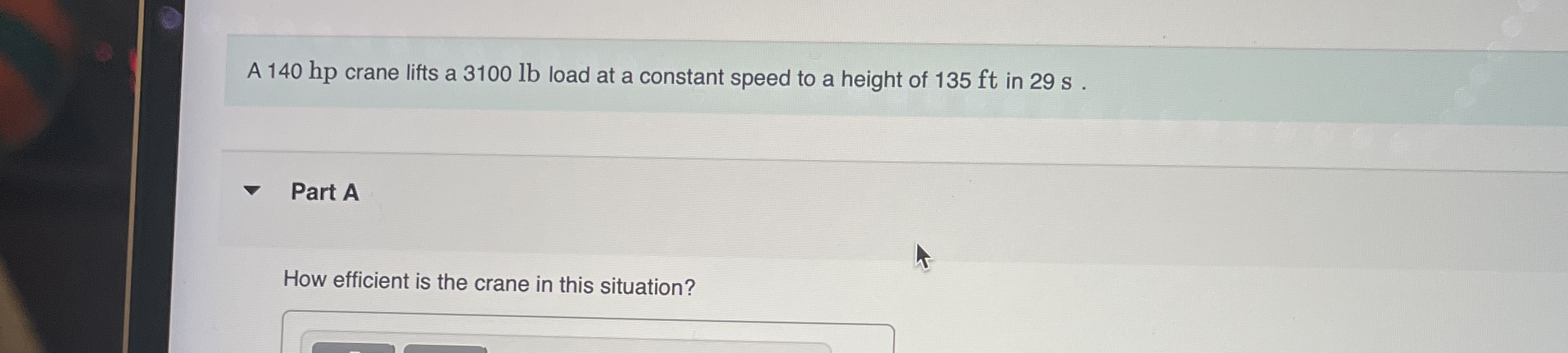 A 1 4 0 hp crane lifts a 3 1 0 0 lb load at a