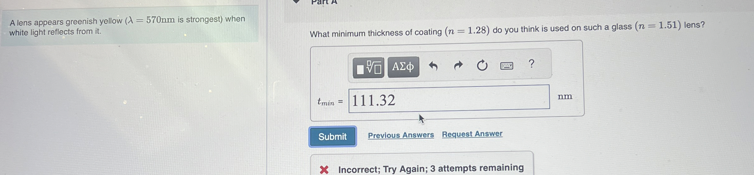 A lens appears greenish yellow ( = 5 7 0 n m is