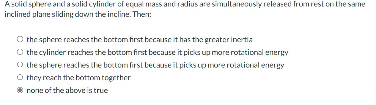 A solid sphere and a solid cylinder of equal mass