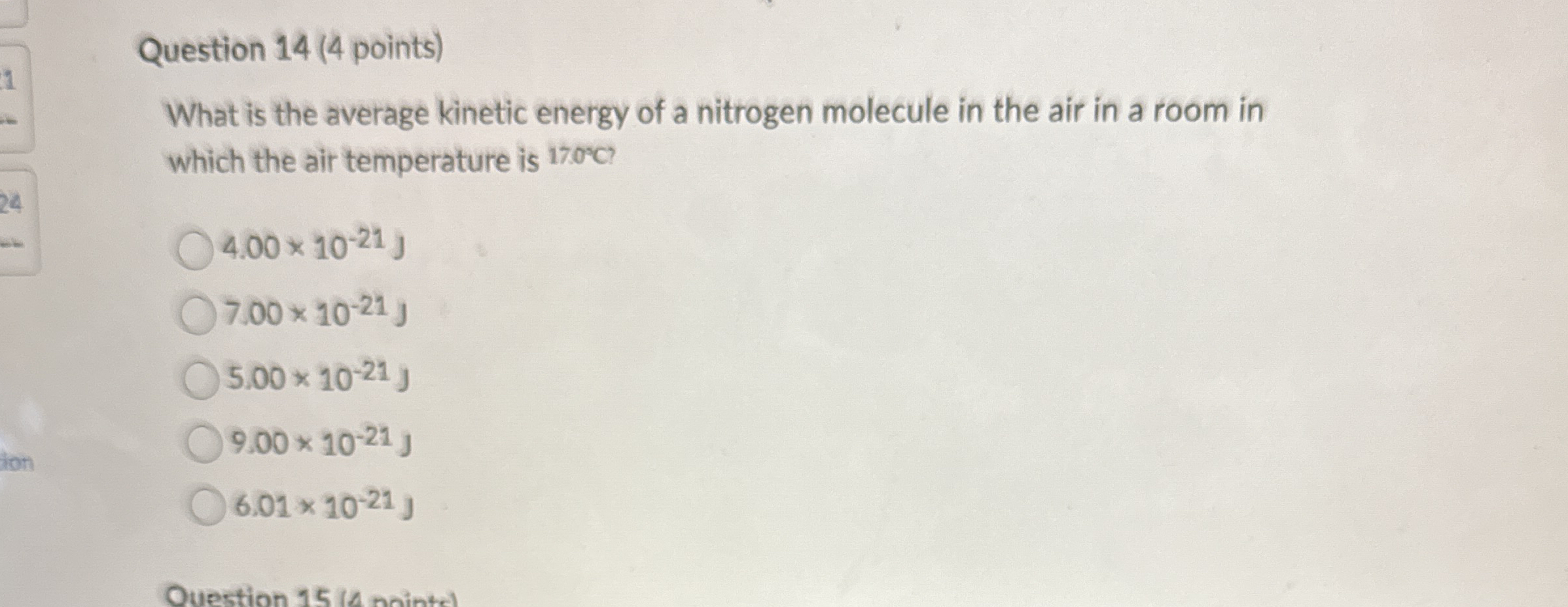 Question 1 4 ( 4 points ) What is the average