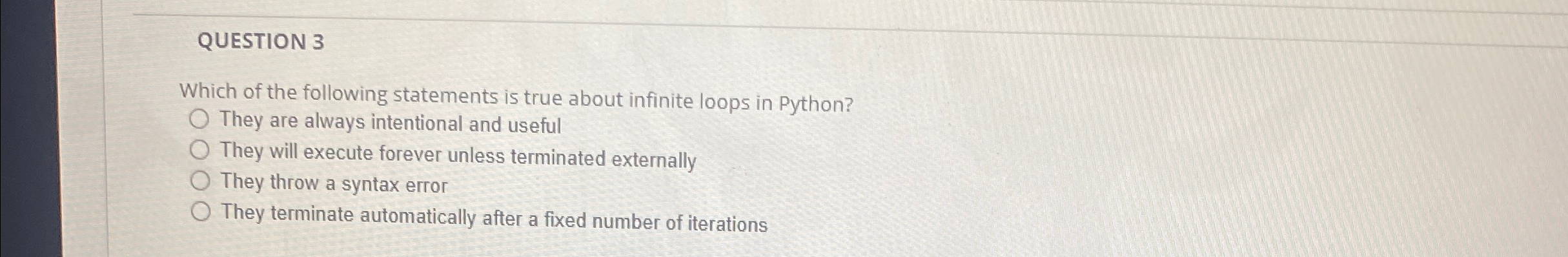 QUESTION 3 Which of the following statements is