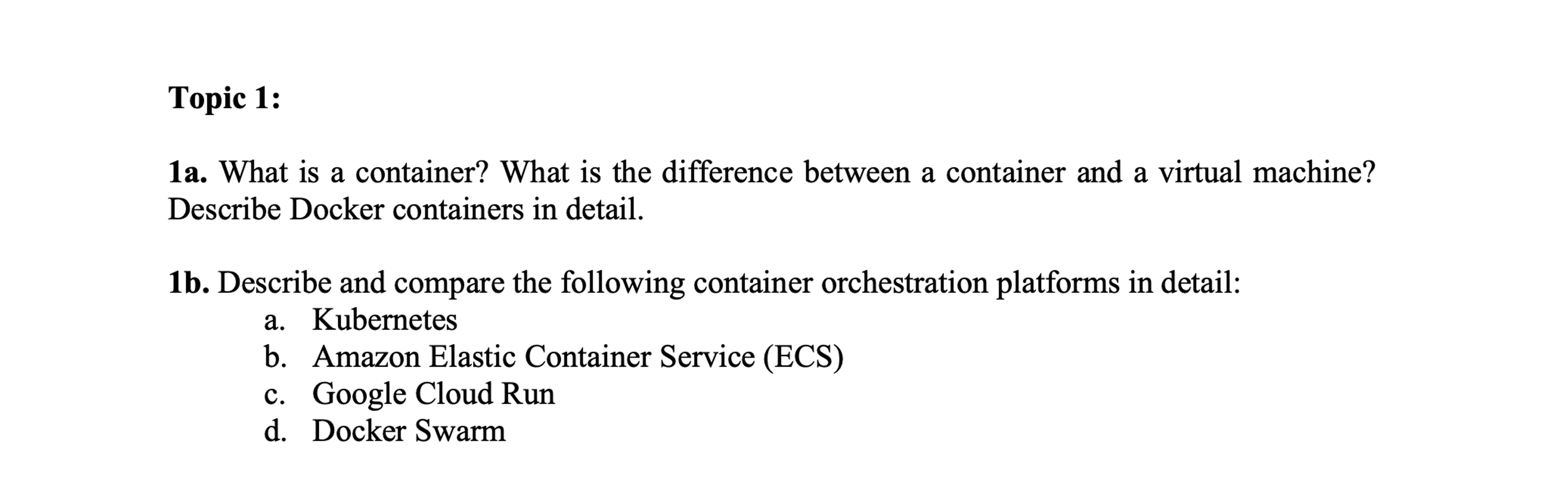 Topic 1 : 1 a . What is a container? What is the