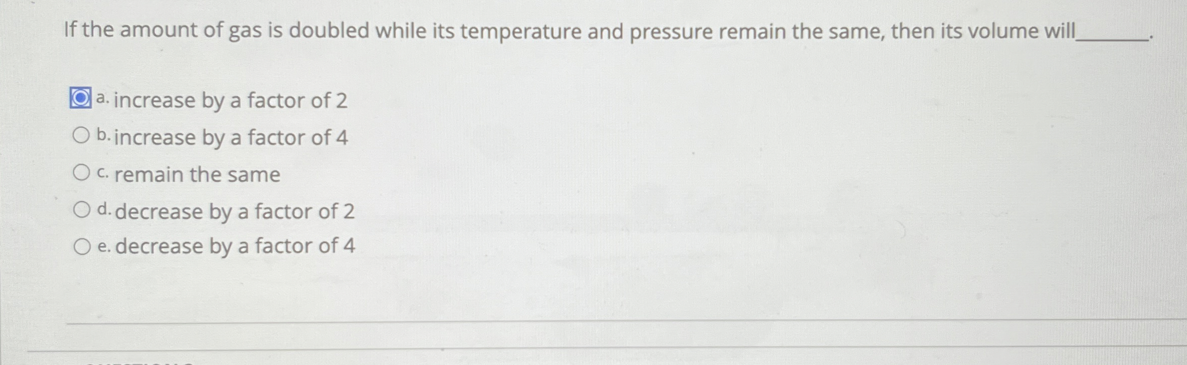 If the amount of gas is doubled while its