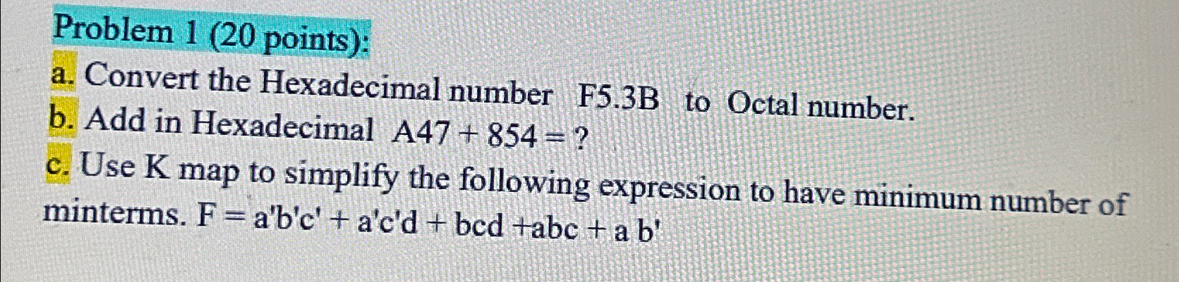 Problem 1 ( 2 0 points ) : a . Convert the