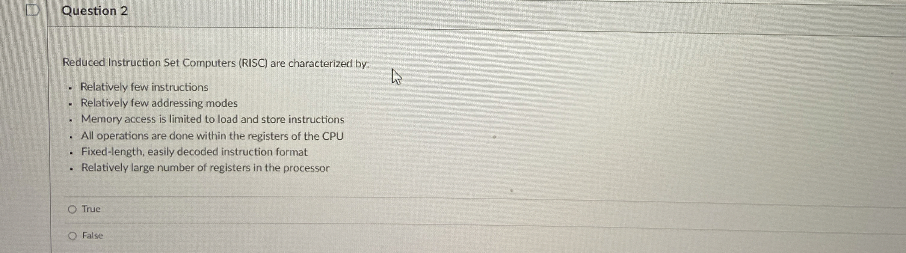 Question 2 Reduced Instruction Set Computers (