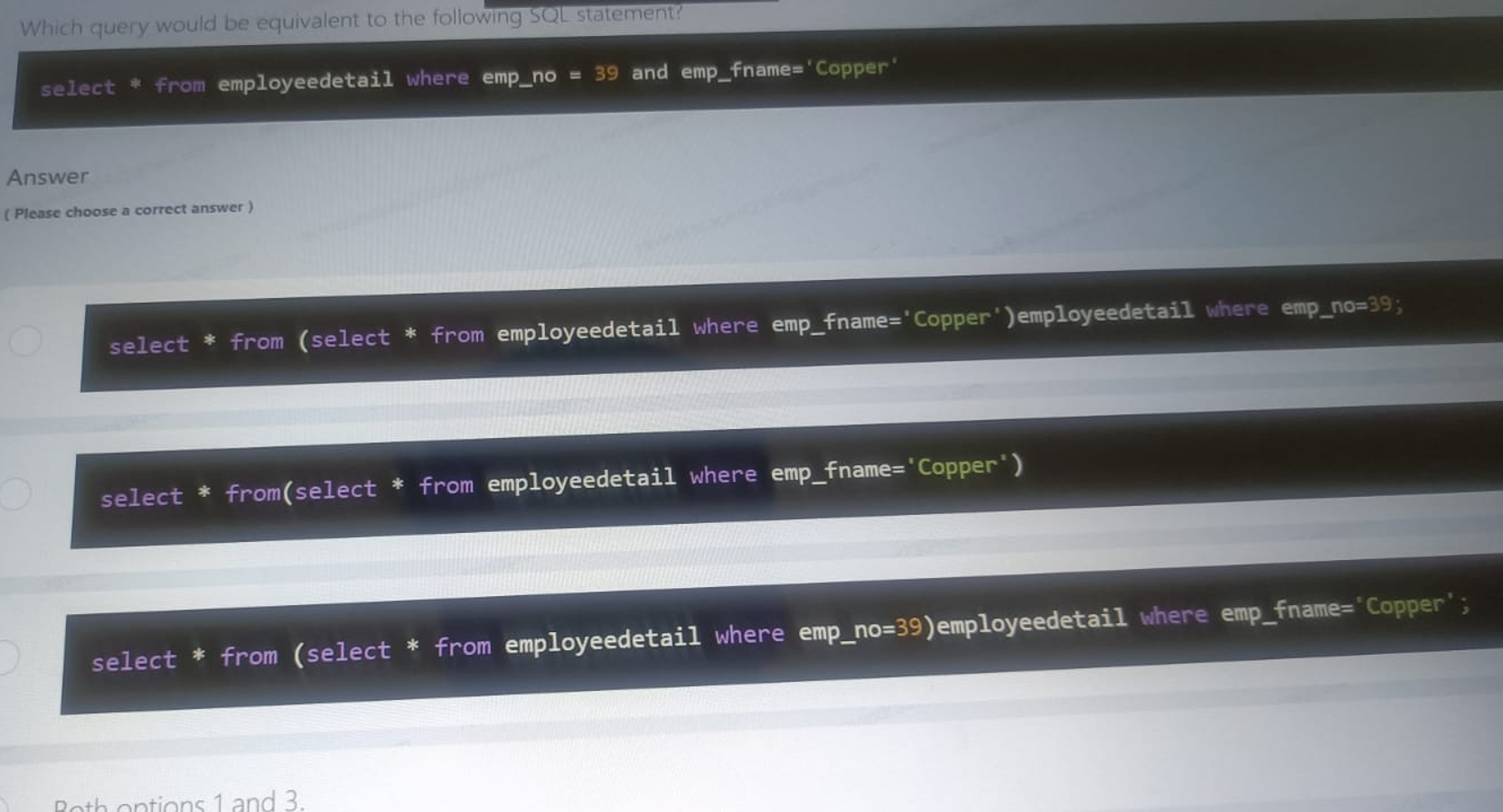 Which query would be equivalent to the following