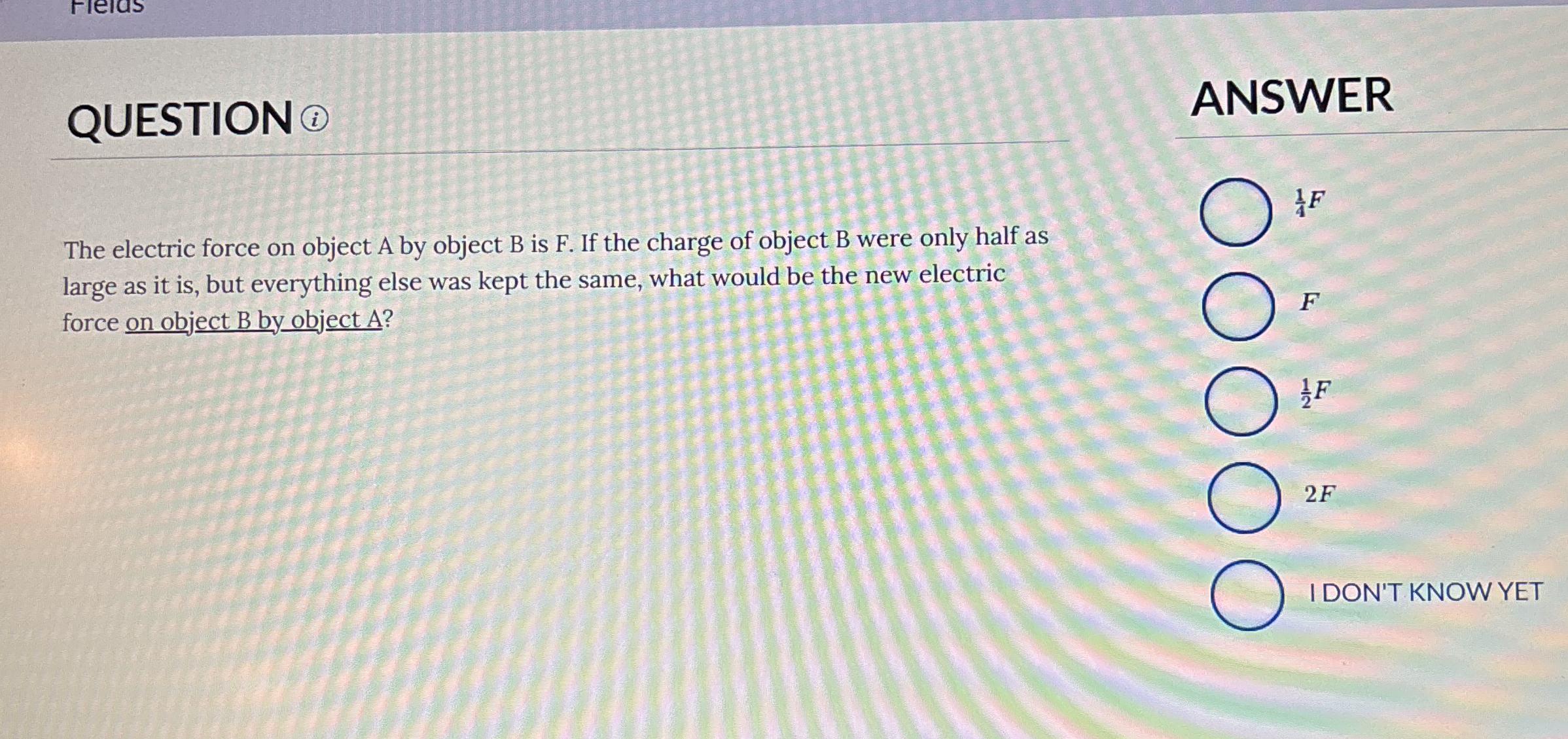 QUESTION ( i ) ANSWER The electric force on