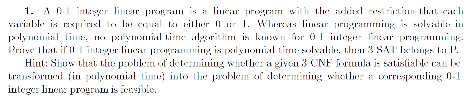 A 0 - 1 integer linear program is a linear