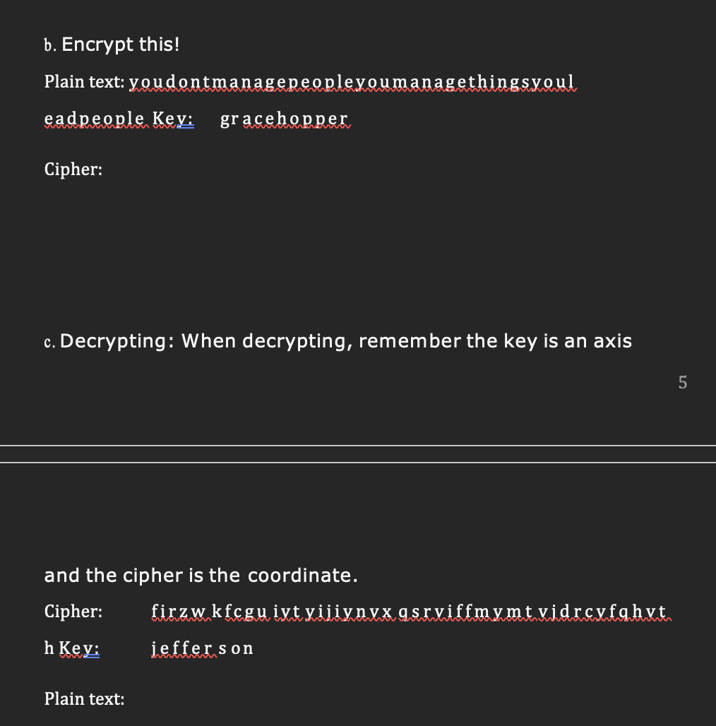 and the cipher is the coordinate. Cipher: