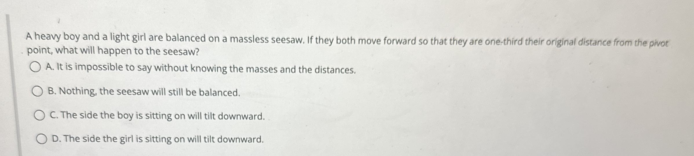 A heavy boy and a light girl are balanced on a