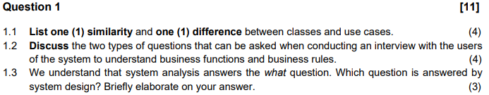 Question 1 1 . 1 List one ( 1 ) similarity and