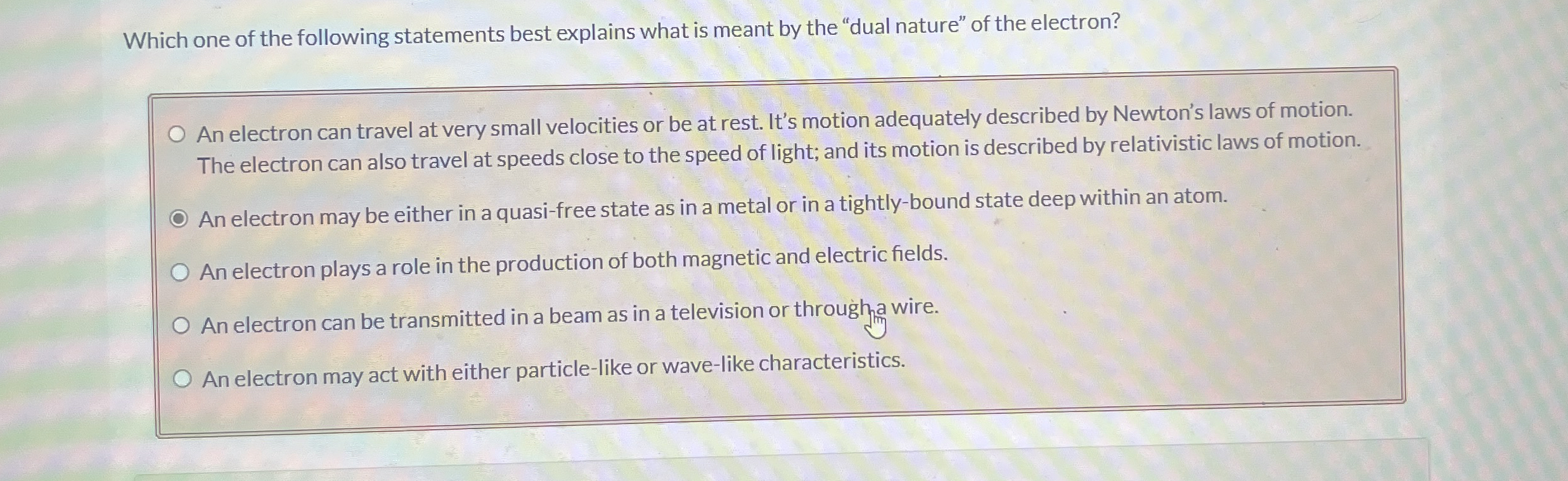 An electron can travel at very small velocities