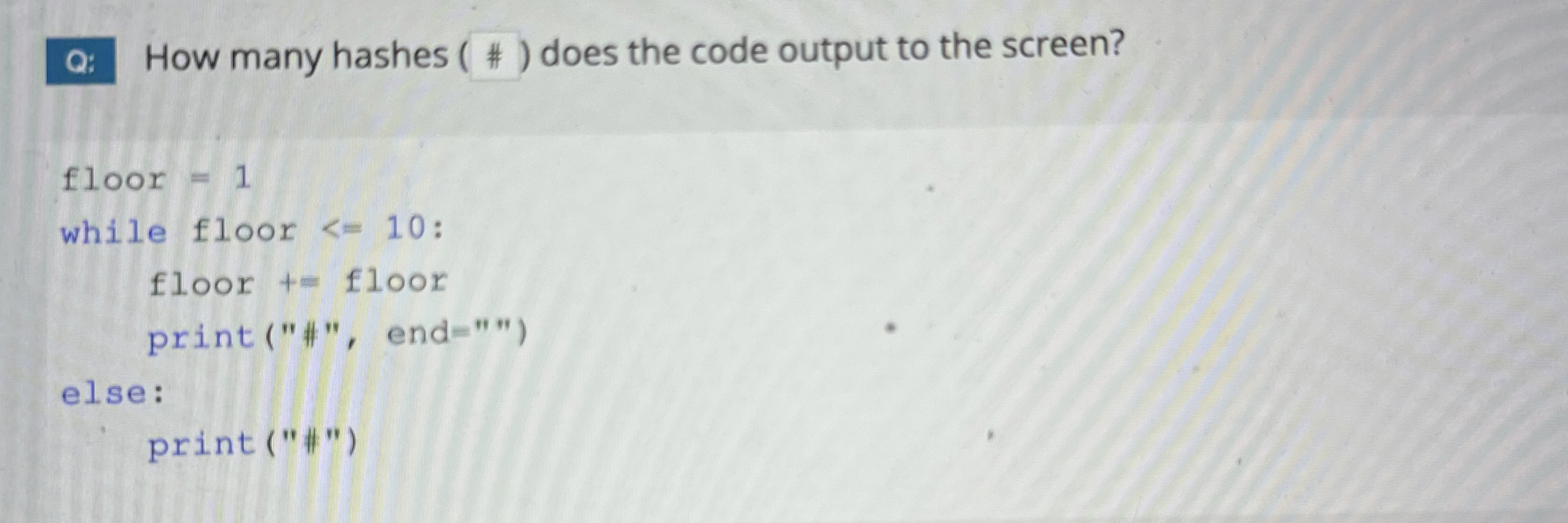 How many hashes ( # ) does the code output to the
