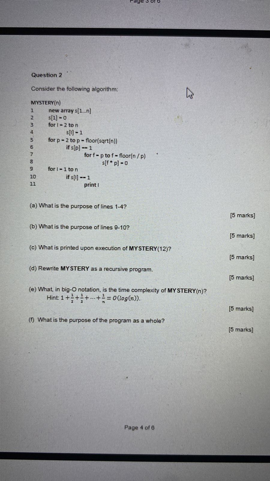 Question 2 Consider the following algorithm: ( a