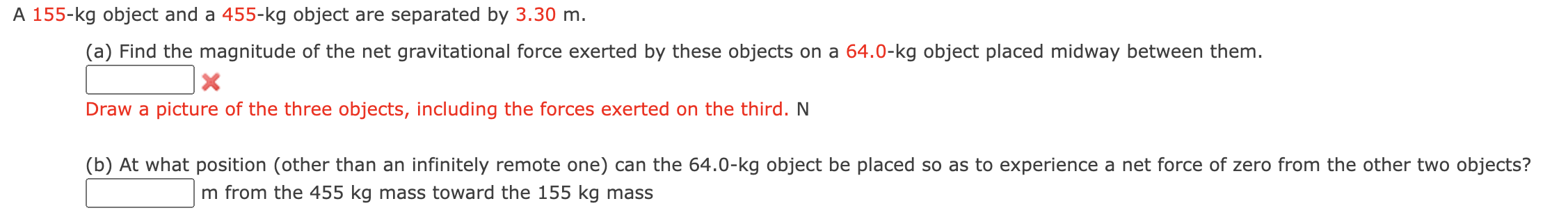 A 1 5 5 - kg object and a 4 5 5 - kg object are