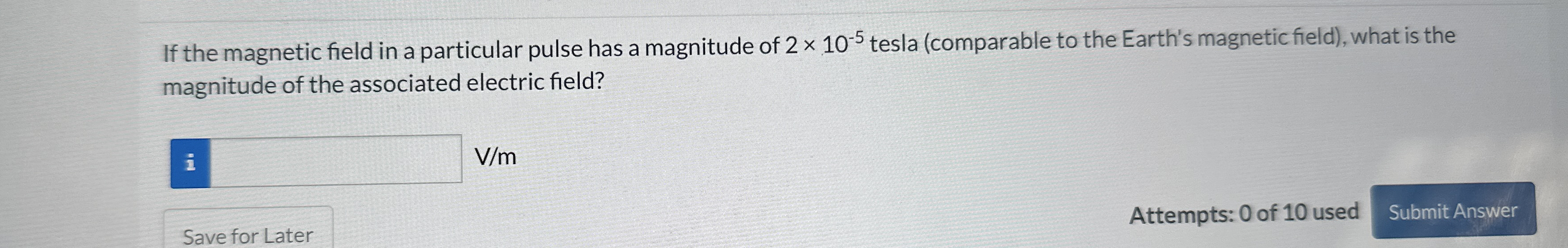 If the magnetic field in a particular pulse has a