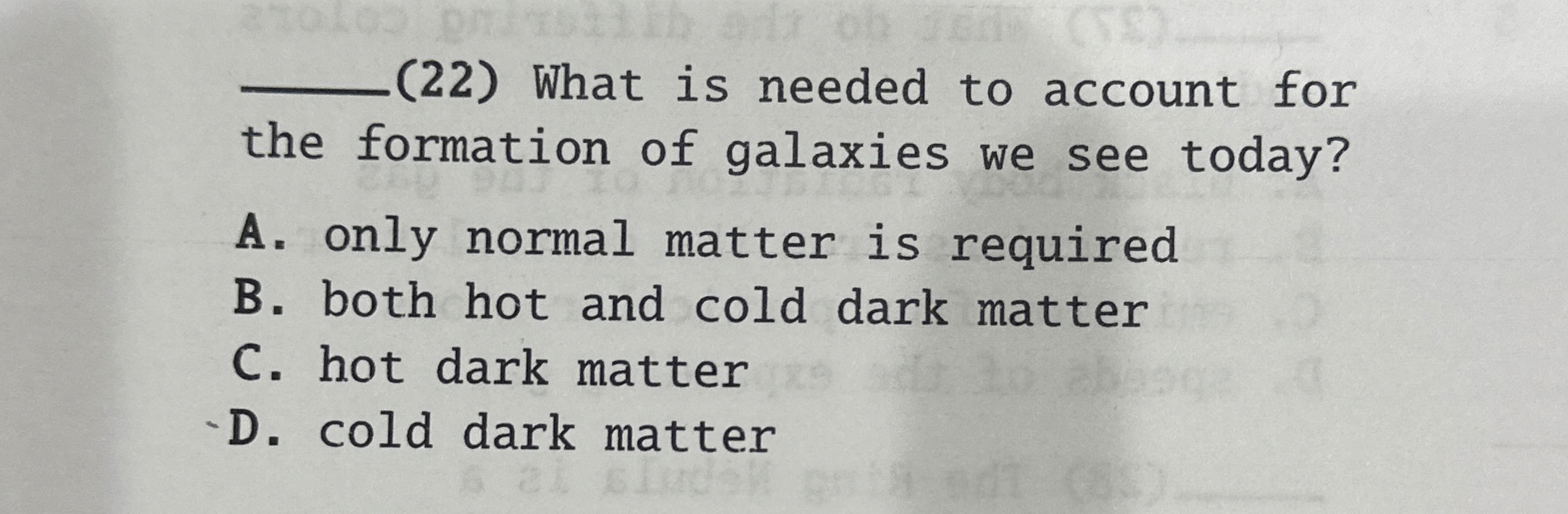 q , ( 2 2 ) What is needed to account for the