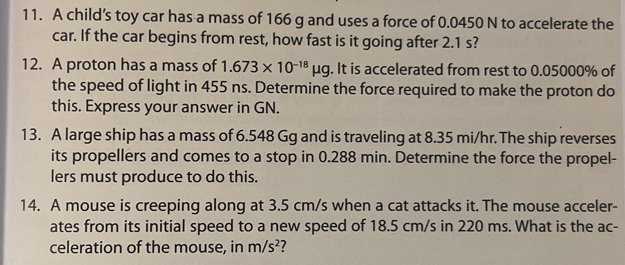 A child's toy car has - a mass of 1 6 6 g and