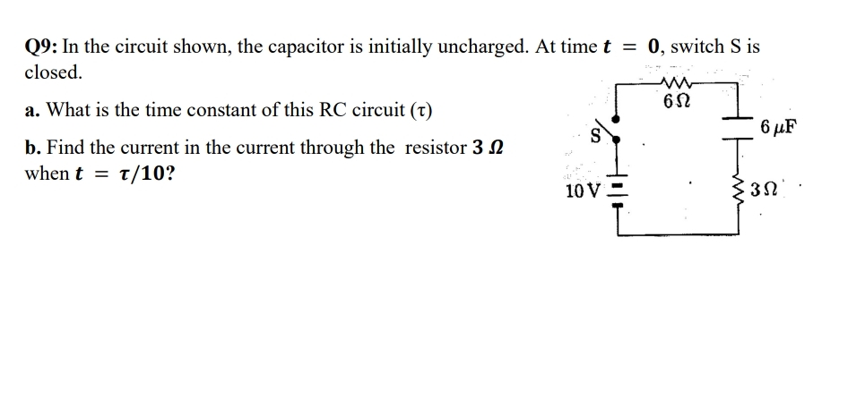 Q 9 : In the circuit shown, the capacitor is