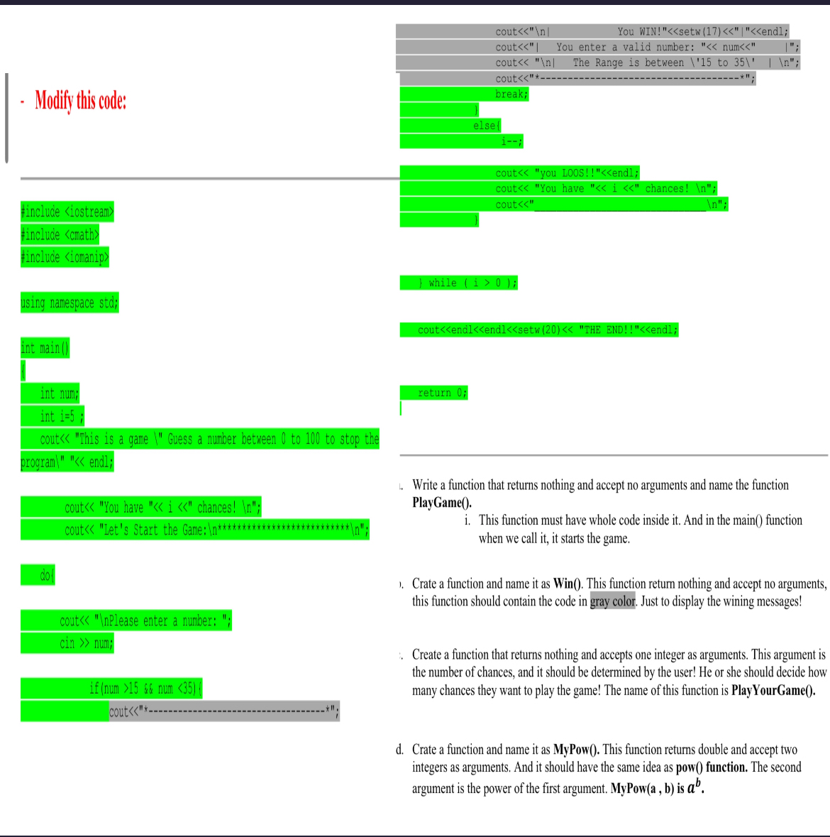 Modify this code: using namespace std; cout "