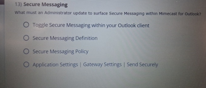 Secure Messaging What must an Administrator