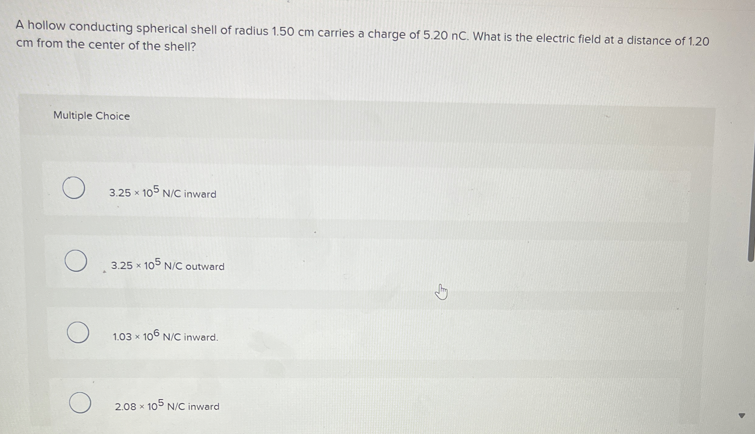 A hollow conducting spherical shell of radius 1 .
