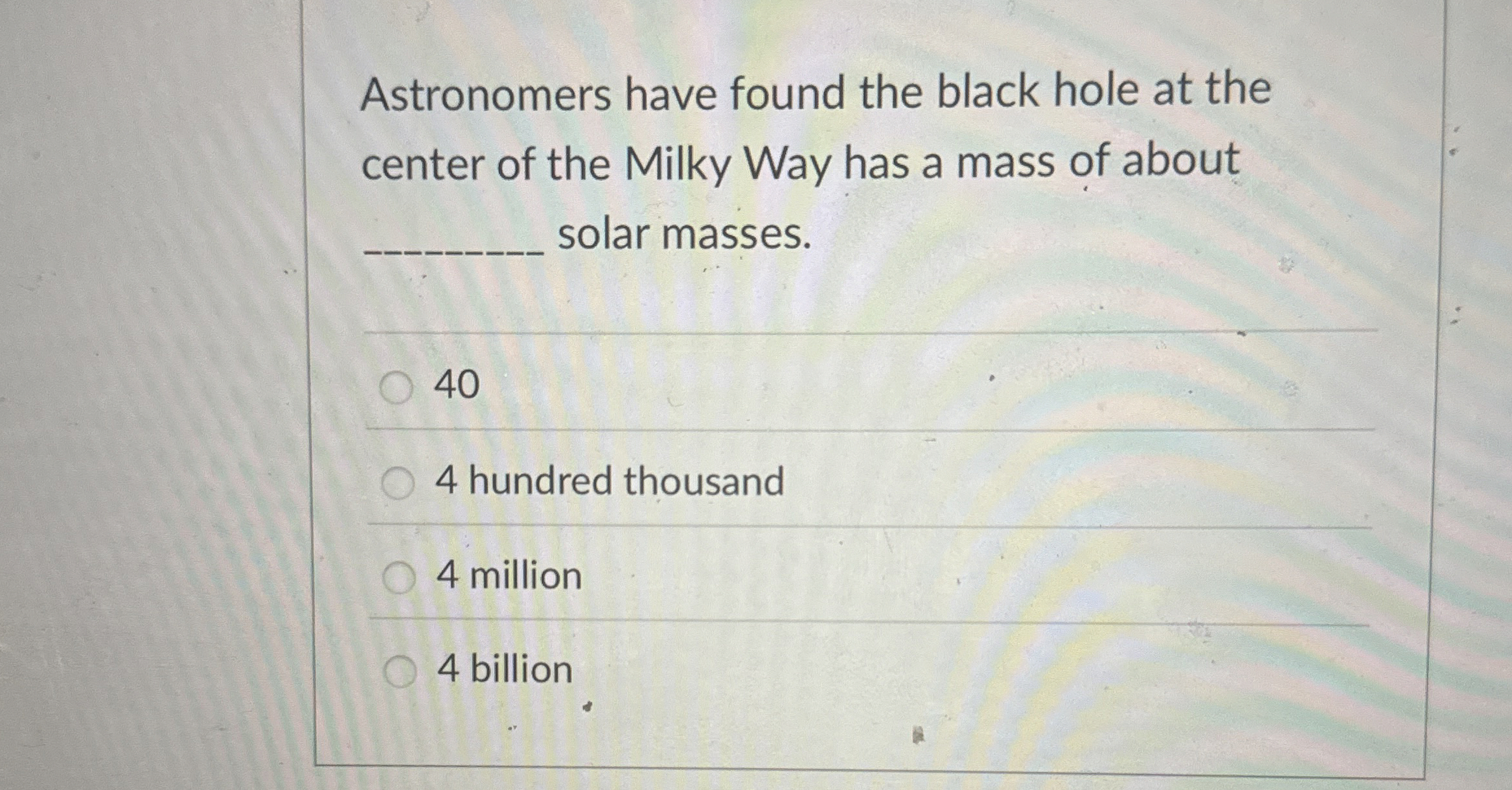 Astronomers have found the black hole at the