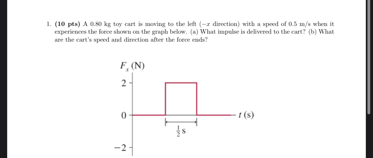 ( 1 0 pts ) A 0 . 8 0 kg toy cart is moving to