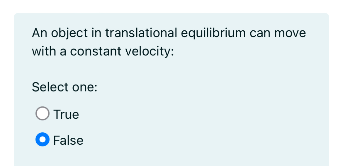 An object in translational equilibrium can move