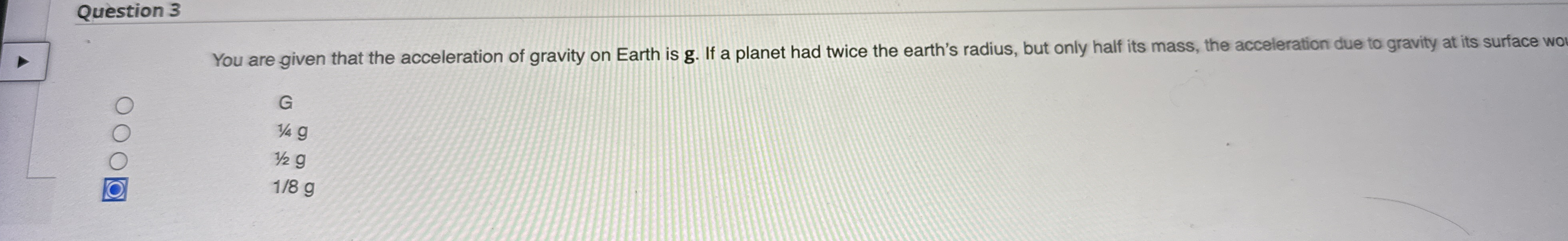 Question 3 You are given that the acceleration of