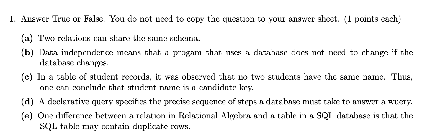 Answer True or False. You do not need to copy the