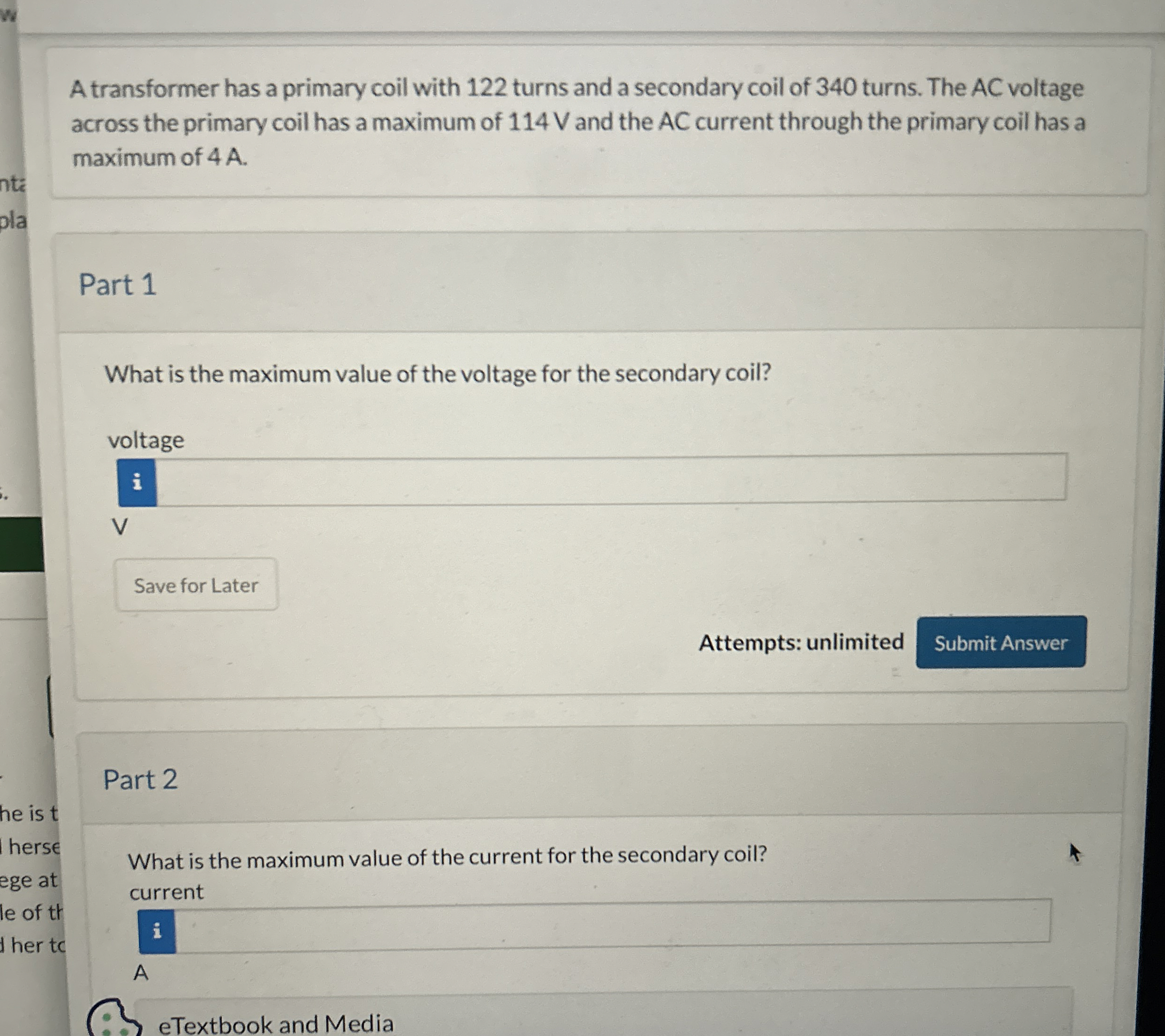 A transformer has a primary coil with 1 2 2 turns