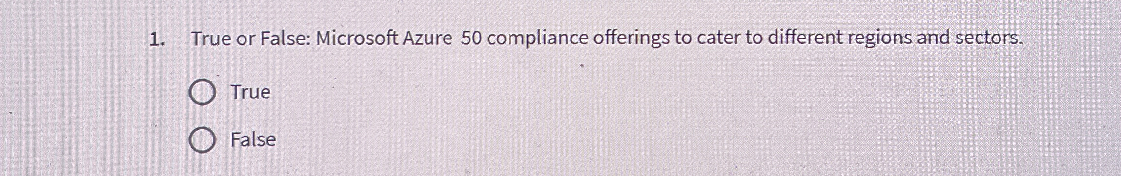 True or False: Microsoft Azure 5 0 compliance
