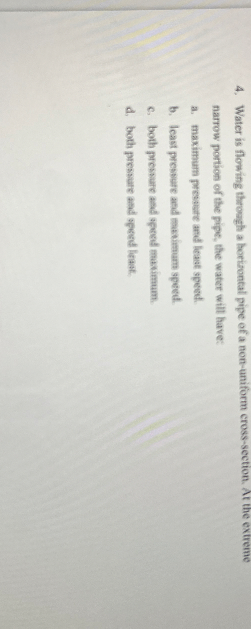 Water is flowing through a horisontal pipe of a