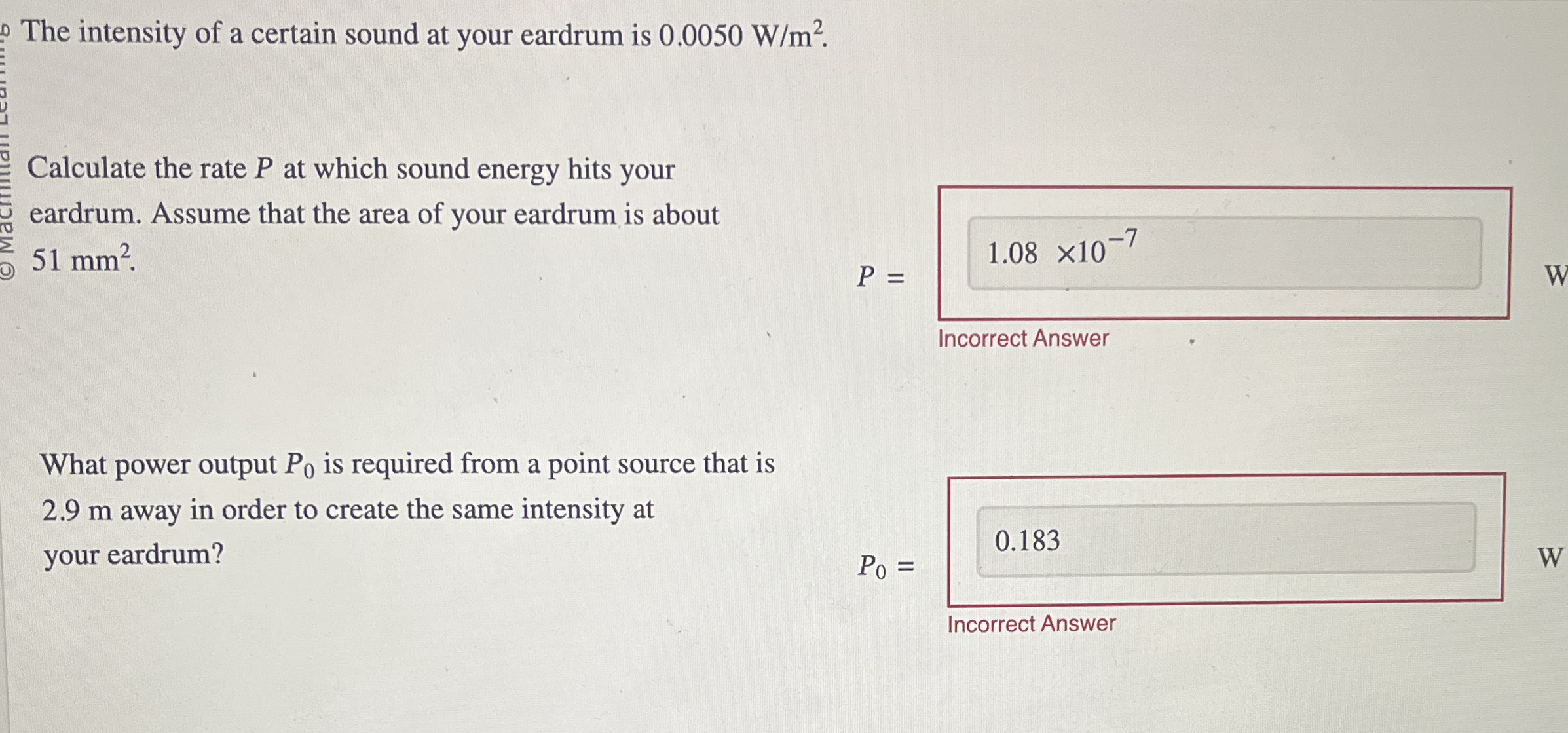 The intensity of a certain sound at your eardrum
