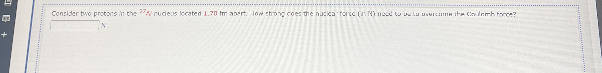 Consider two protons in the ? 2 7 A l nucleus