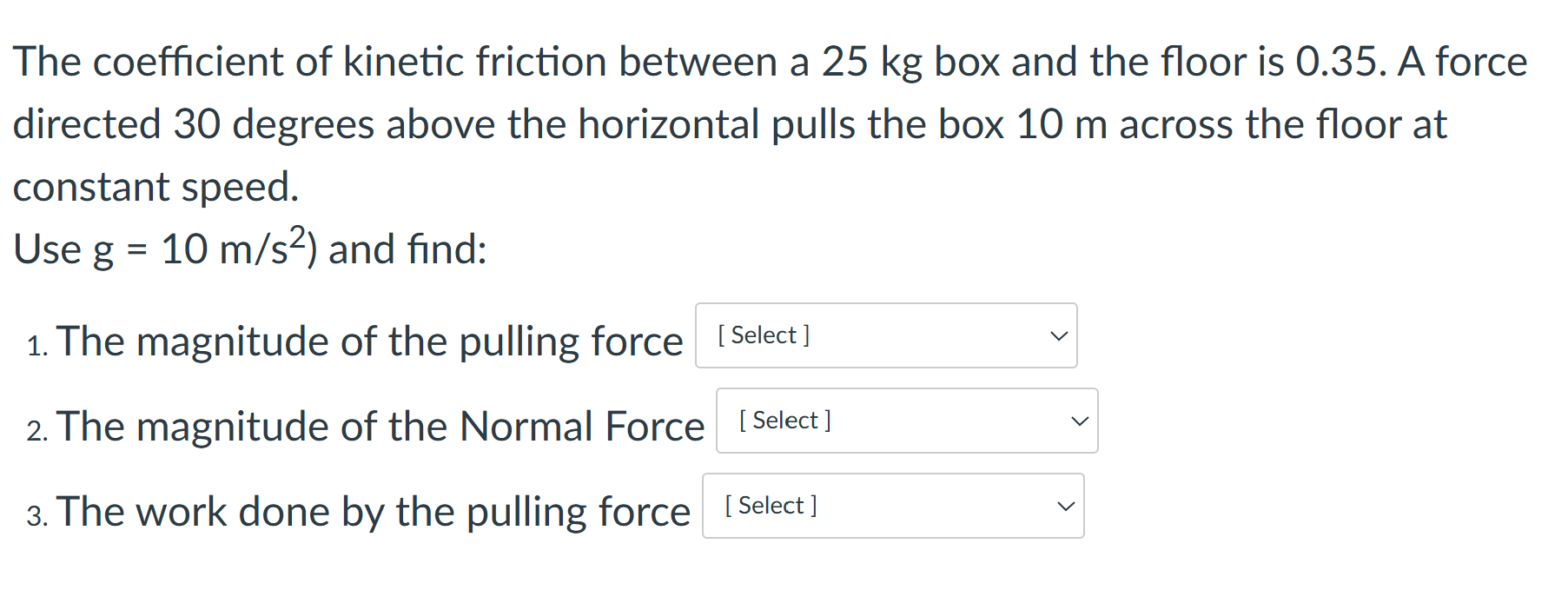 The coefficient of kinetic friction between a 2 5