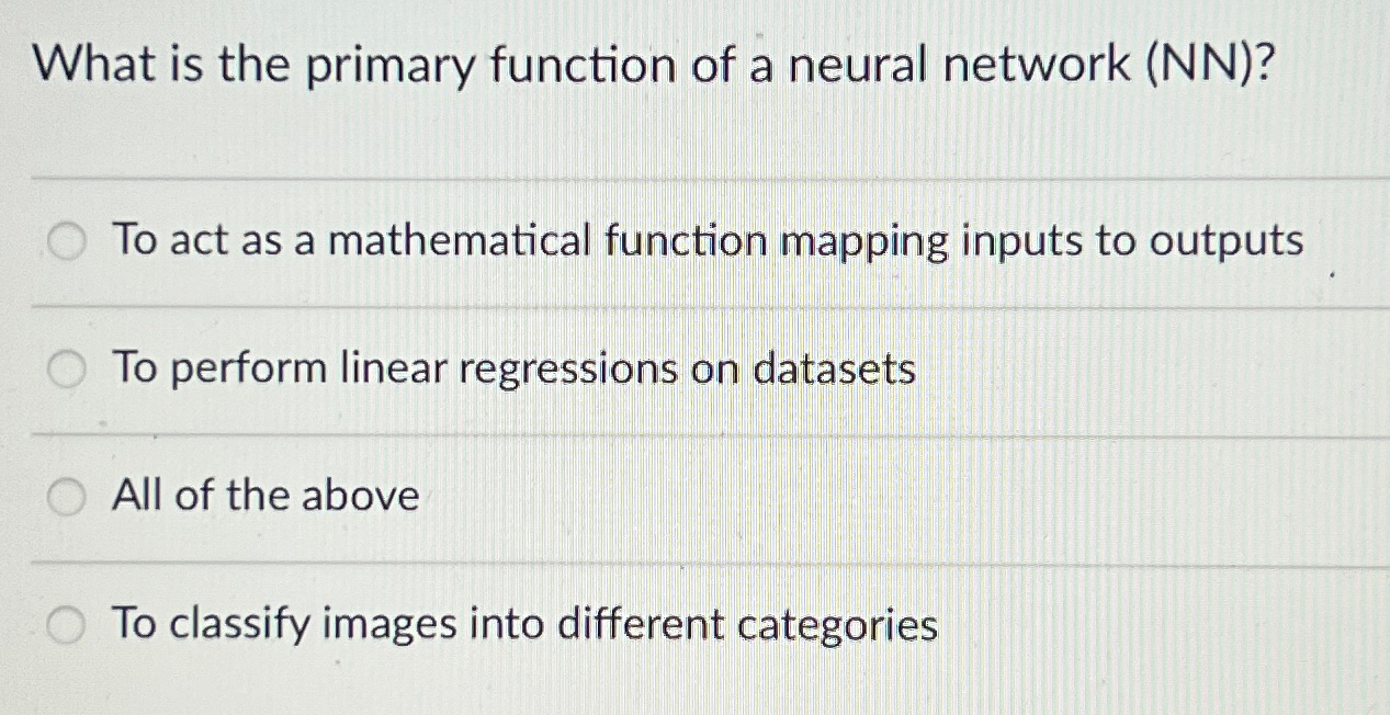 What is the primary function of a neural network