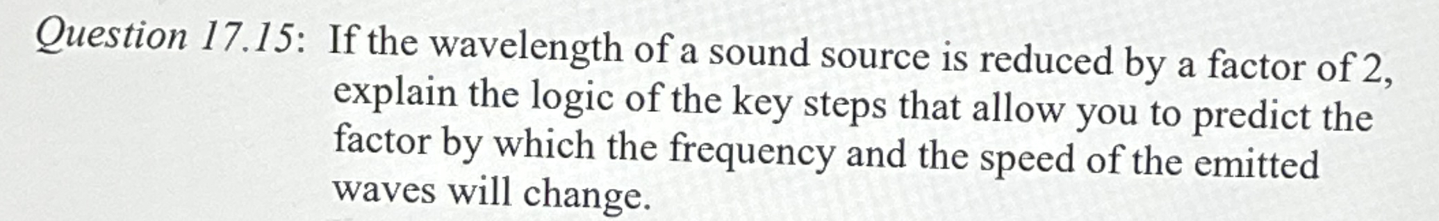 Question 1 7 . 1 5 : If the wavelength of a sound