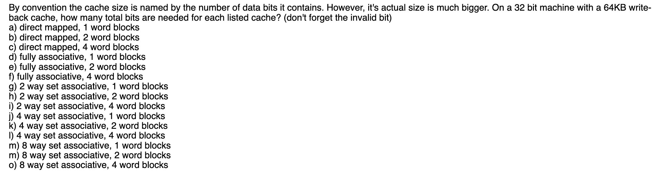 By convention the cache size is named by the