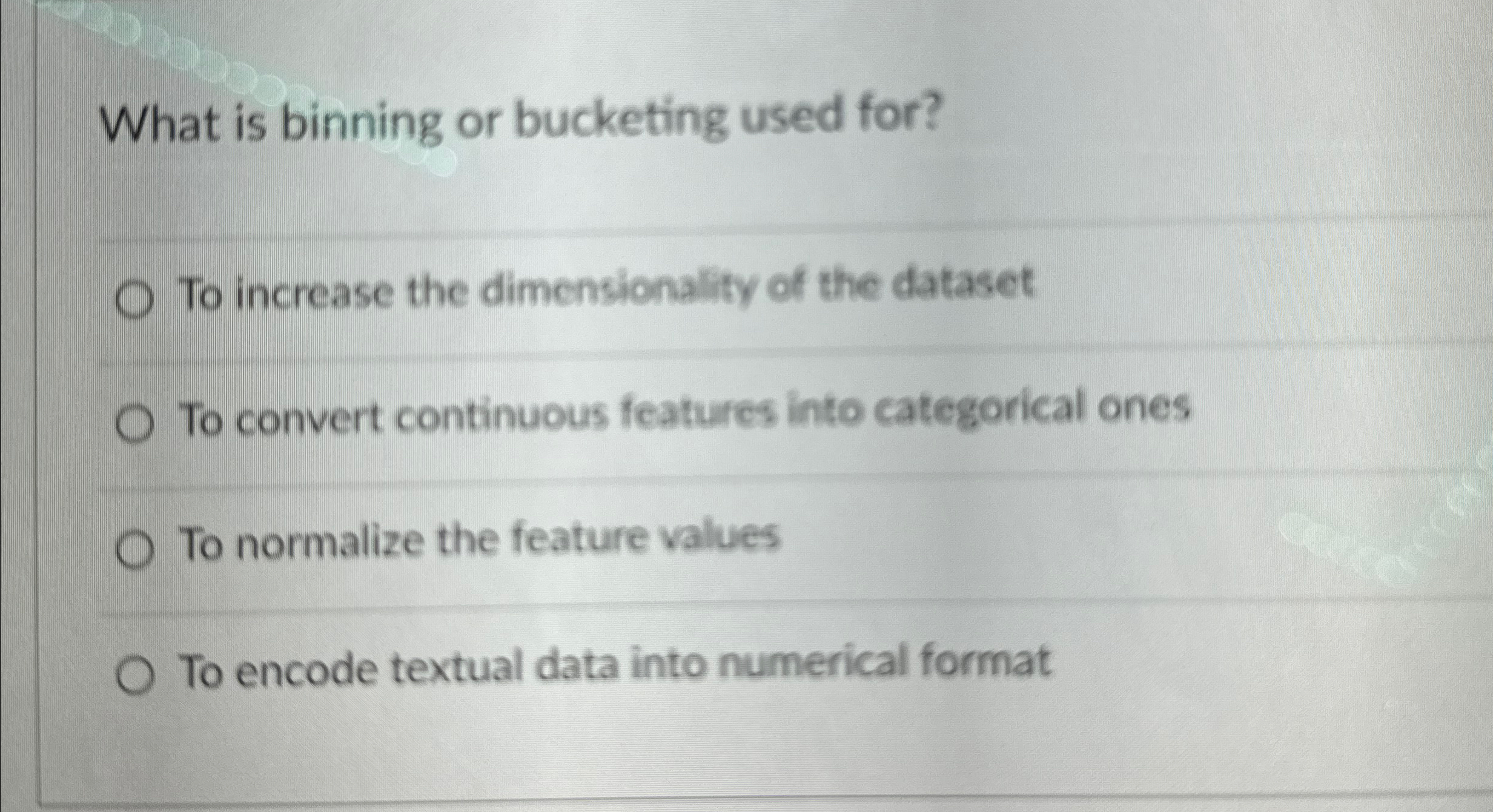 What is binning or bucketing used for? To