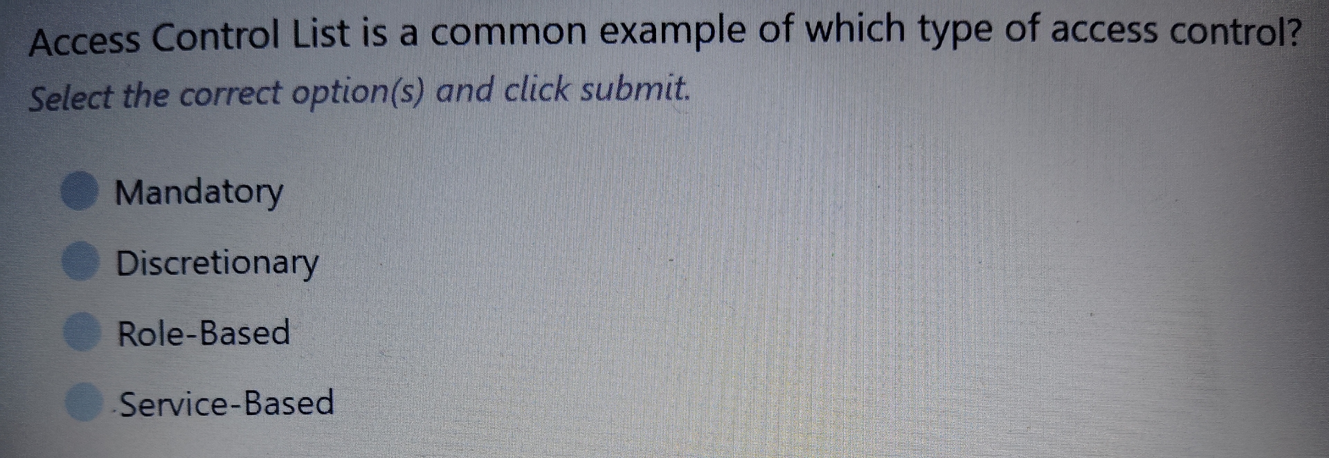Access Control List is a common example of which