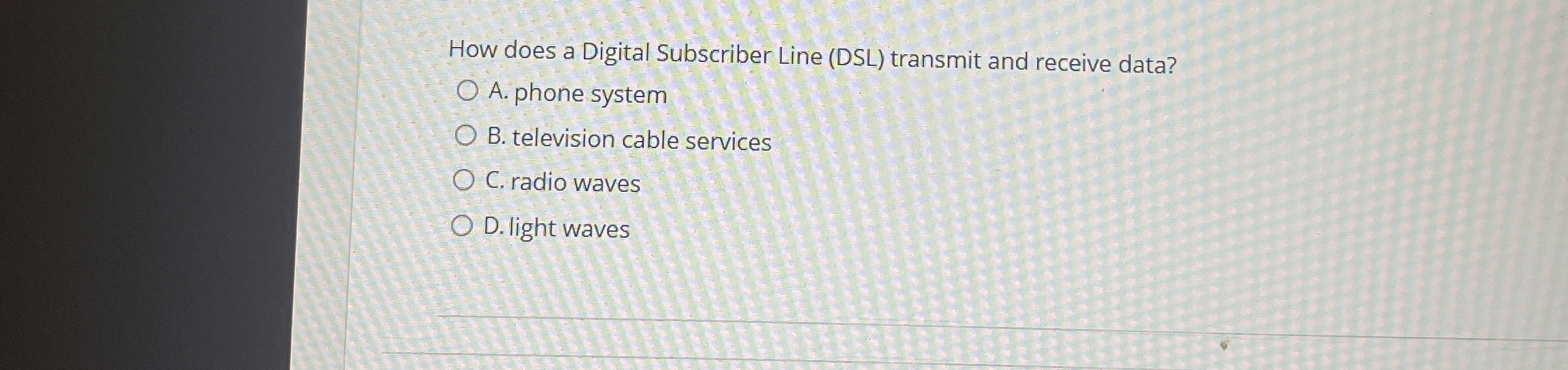 How does a Digital Subscriber Line ( DSL )