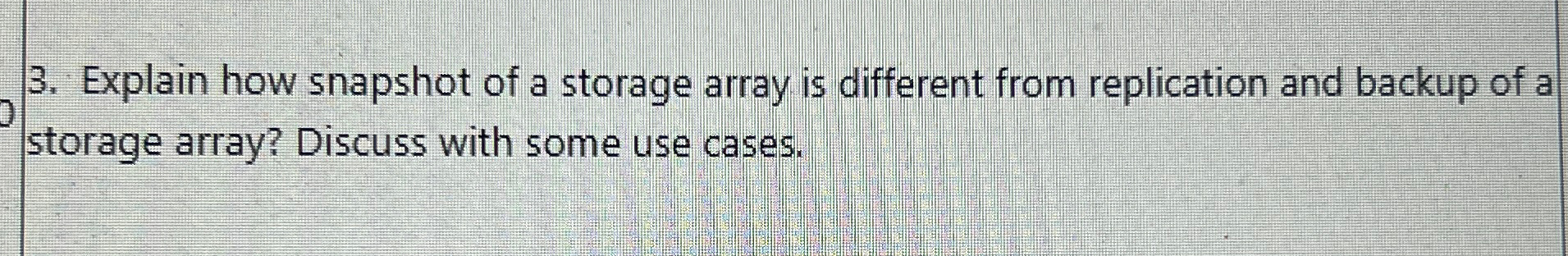 Explain how snapshot of a storage array is