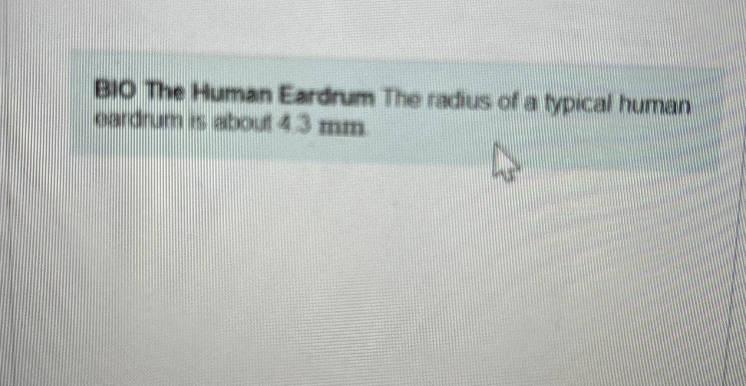 Bio The Human Eardrum The radius of a typical