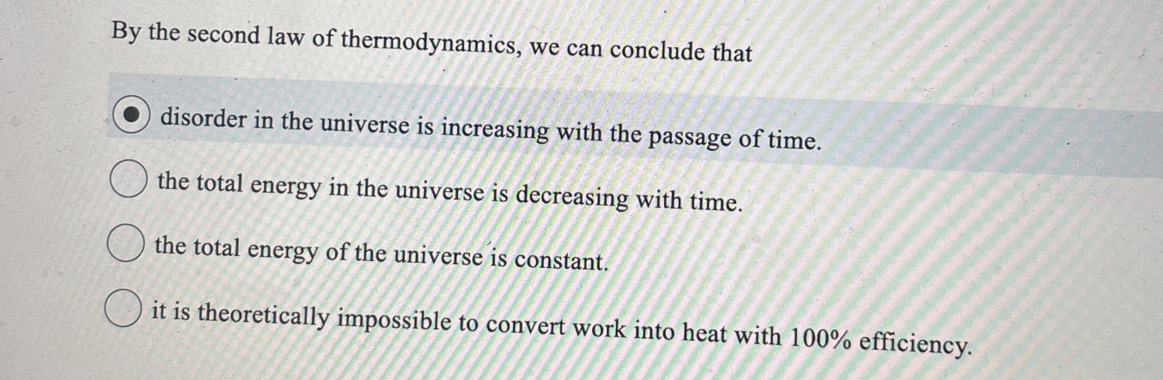 By the second law of thermodynamics, we can