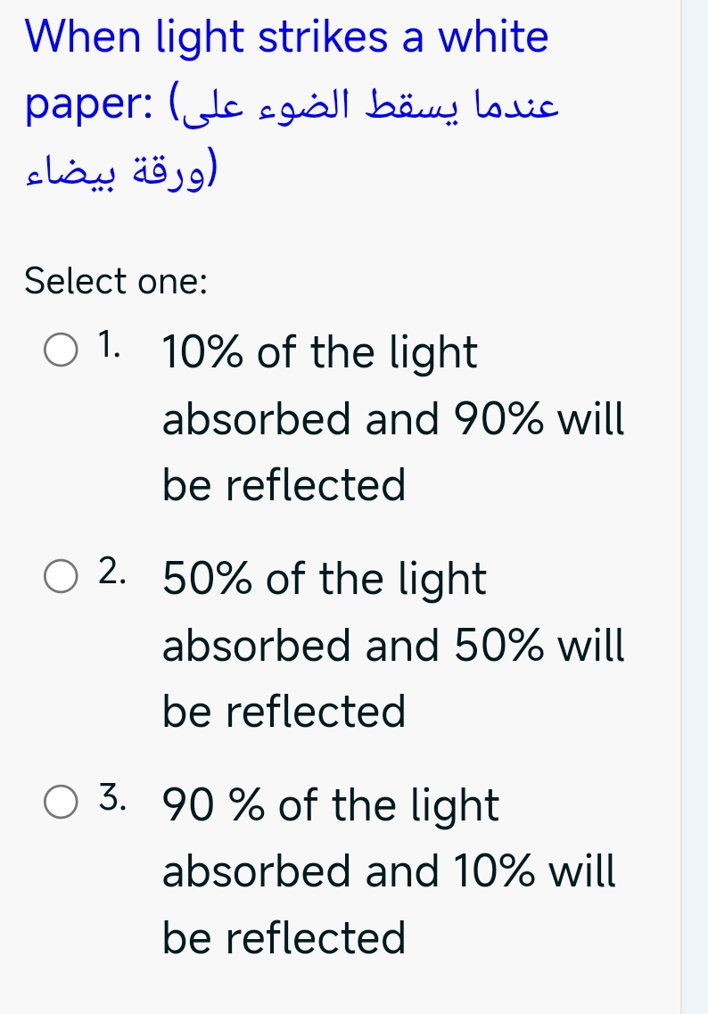 When light strikes a white paper: ( ) ( Select