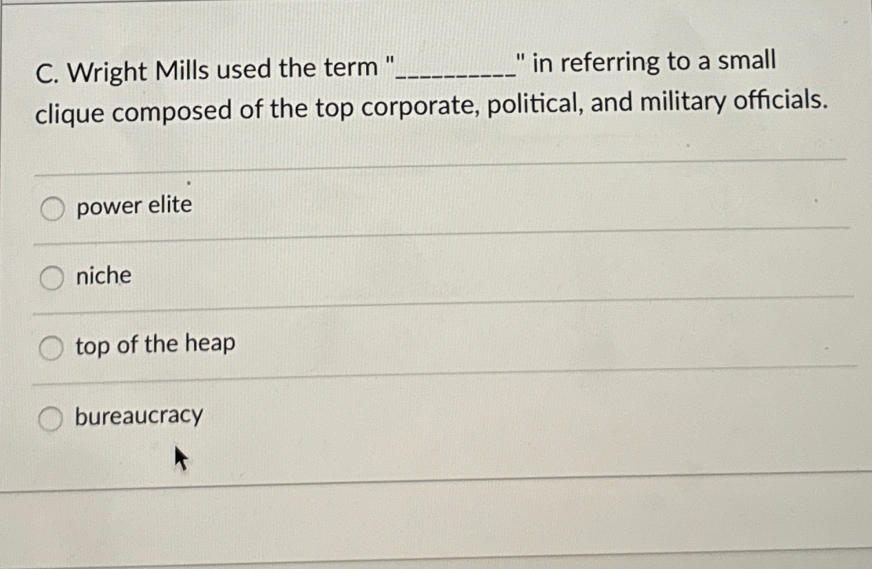 C . Wright Mills used the term " in referring to