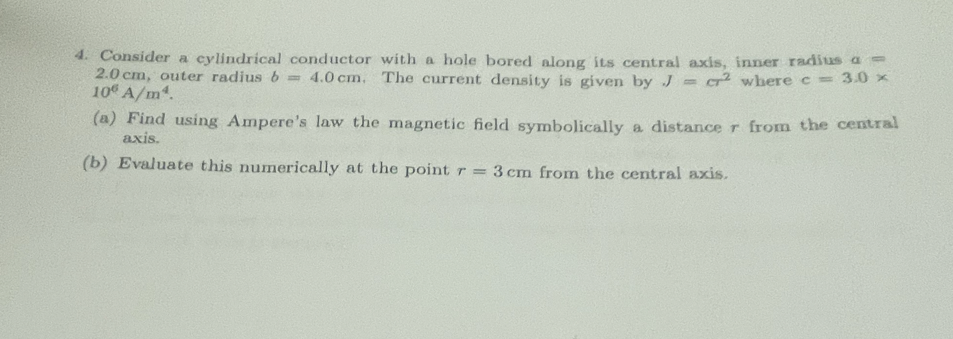 Consider a cylindrical conductor with a hole